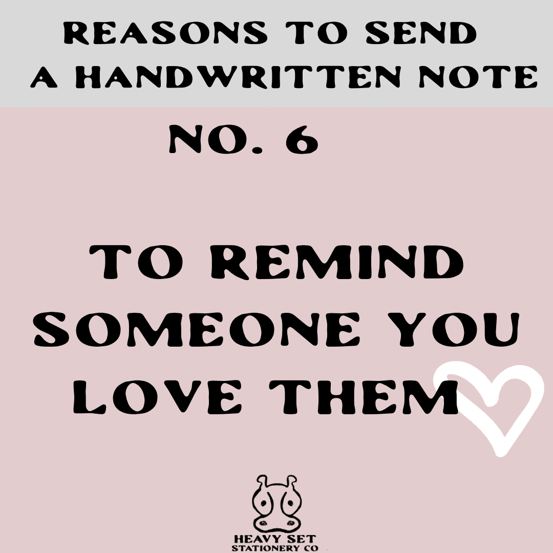 Reason No. 6 to Write A Handwritten Note