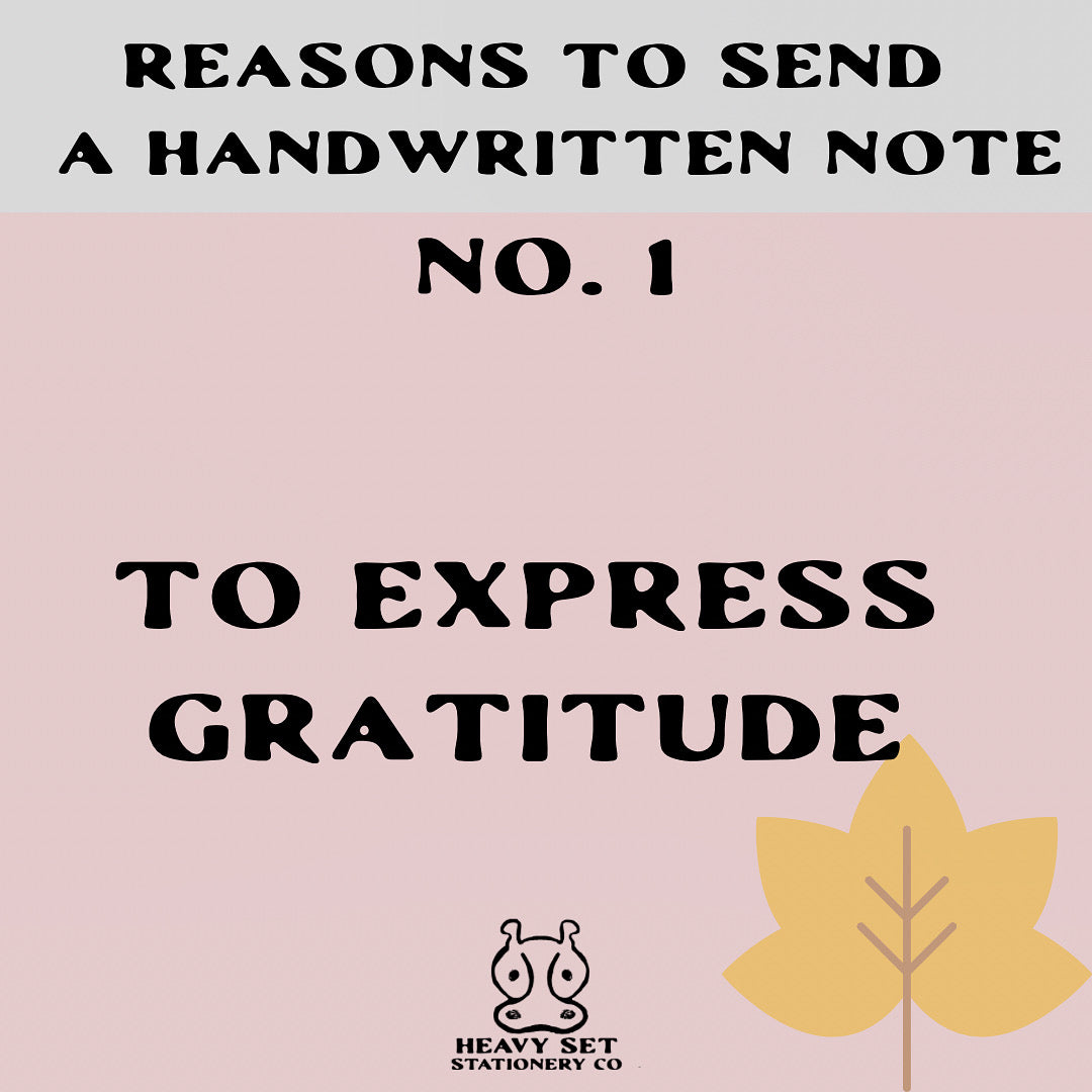 Reason No. 1 to Send A Handwritten Note