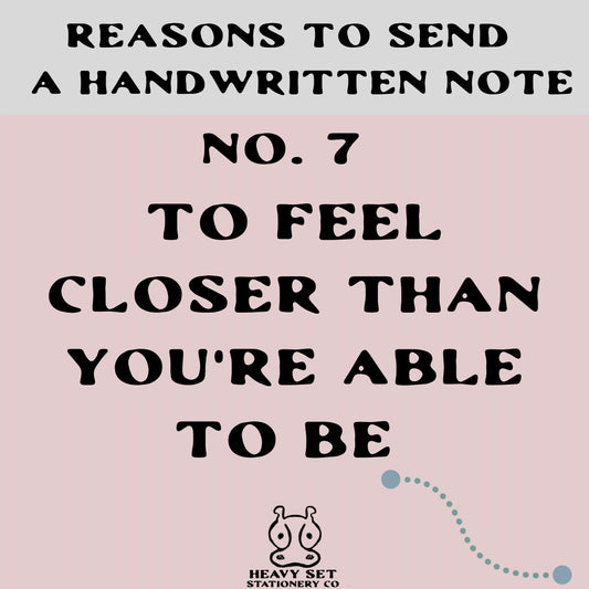 Reason No. 7 to Write A Handwritten Note