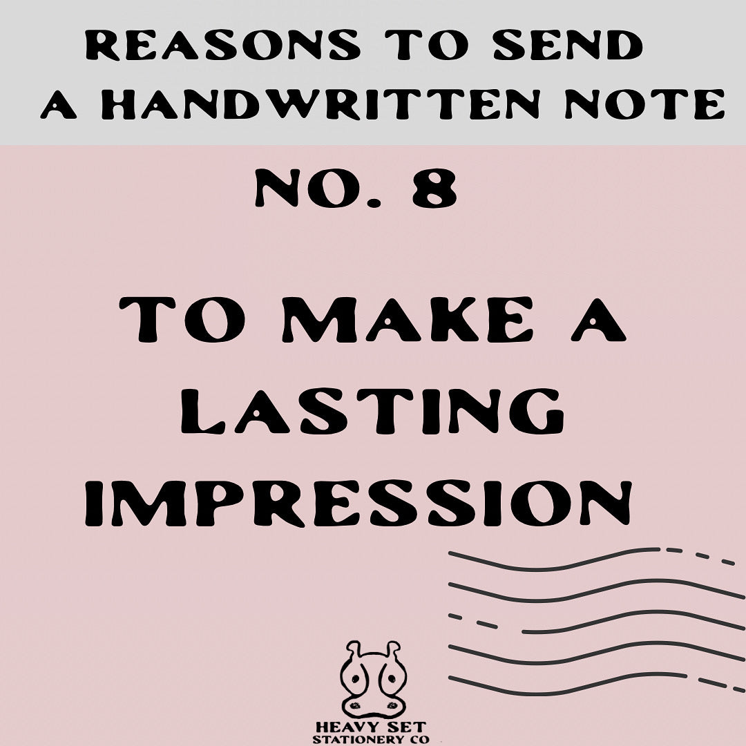 Reason No. 8 to Write A Handwritten Note